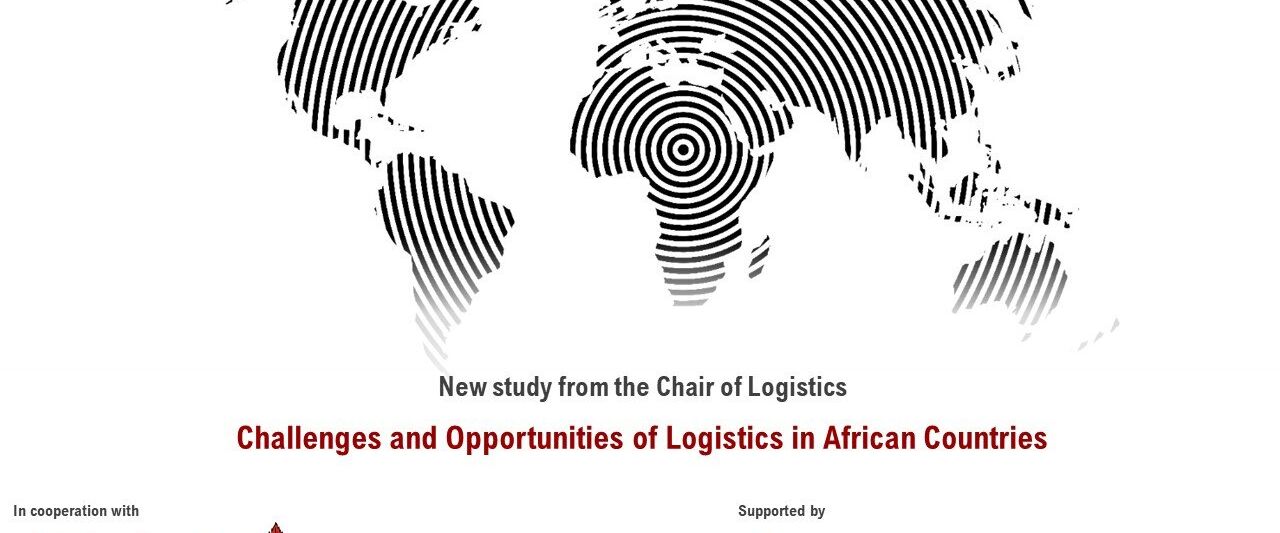 Teaser for New study by the Chair of Logistics "Challenges and Opportunities of Logistics in African Countries"