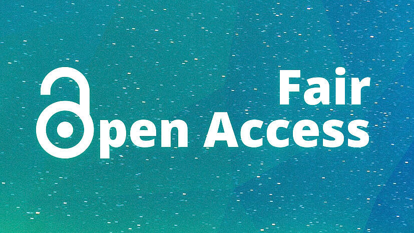 Auf einer türkisfarbigen Fläche sind in weißer Schrift die Worte Fair Open Access zu lesen. Der Buchstabe O wird dabei durch das Open-Access-Logo (ein geöffnetes Vorhängeschloss) ersetzt.