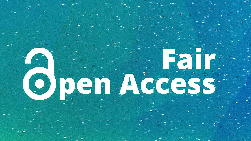 Auf einer türkisfarbigen Fläche sind in weißer Schrift die Worte Fair Open Access zu lesen. Der Buchstabe O wird dabei durch das Open-Access-Logo (ein geöffnetes Vorhängeschloss) ersetzt.
