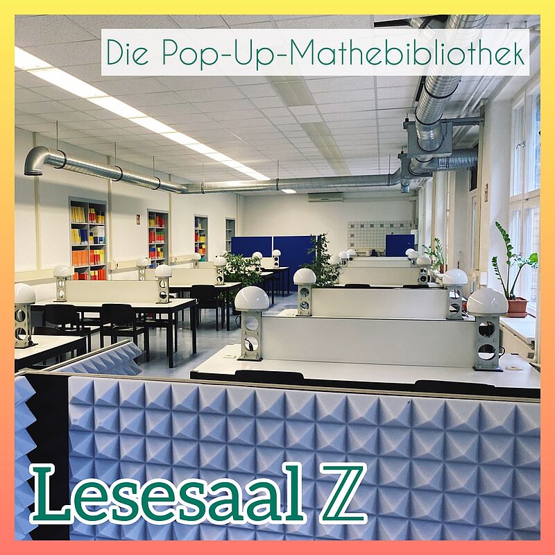 Lesesaal_Pop Up Mathebibliothek